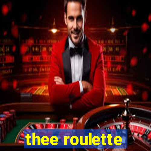 thee roulette