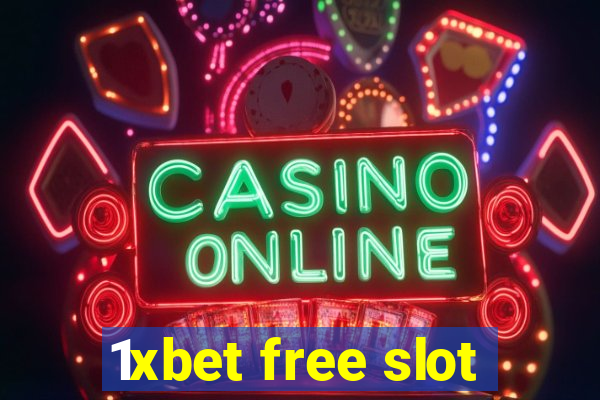 1xbet free slot