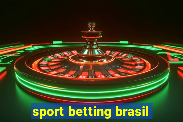 sport betting brasil