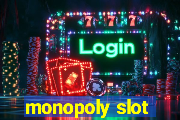 monopoly slot