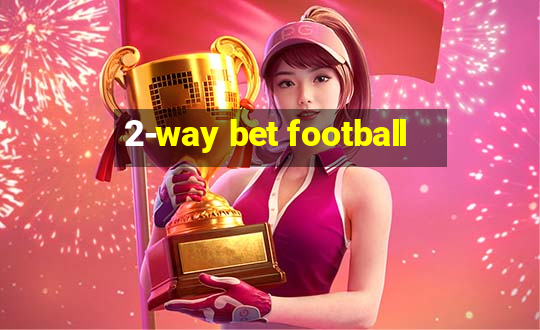 2-way bet football