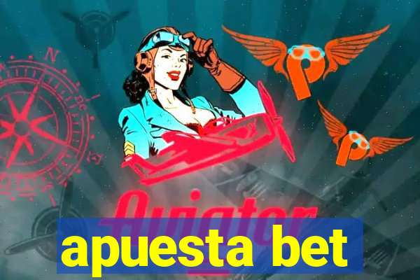 apuesta bet