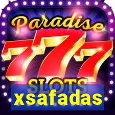 xsafadas