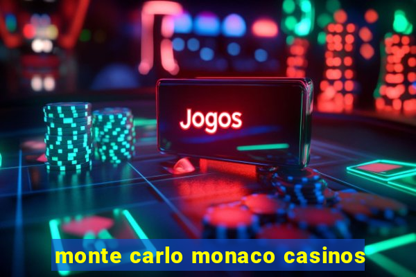 monte carlo monaco casinos