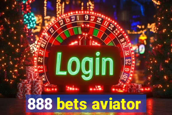 888 bets aviator