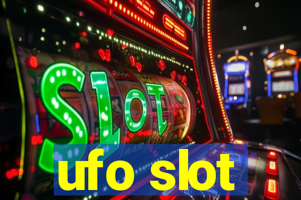 ufo slot