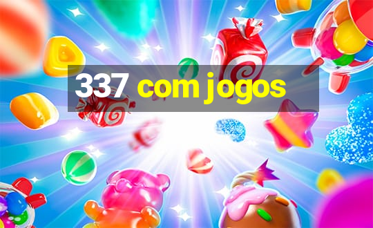 337 com jogos