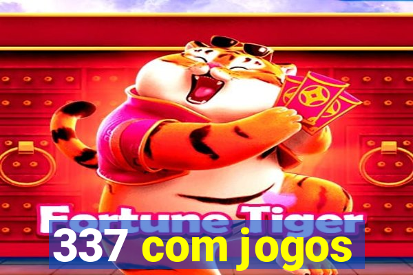 337 com jogos