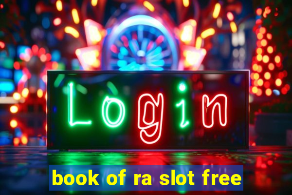 book of ra slot free