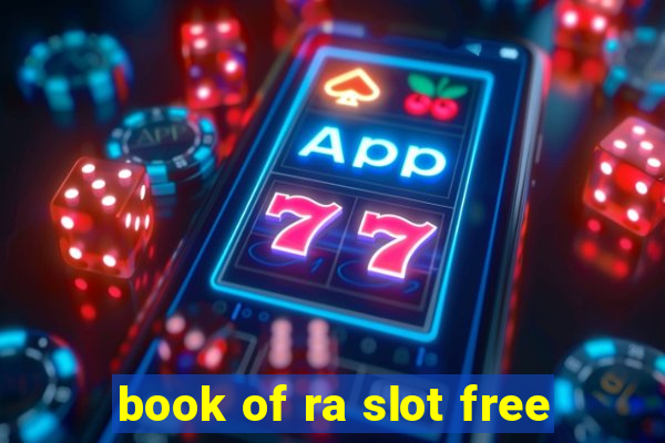 book of ra slot free