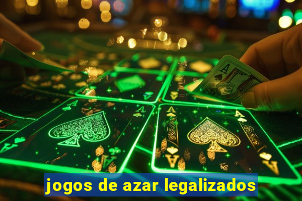 jogos de azar legalizados