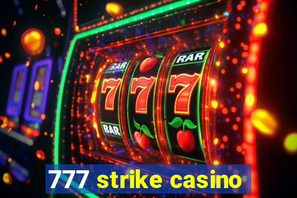 777 strike casino