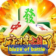 blaze of battle