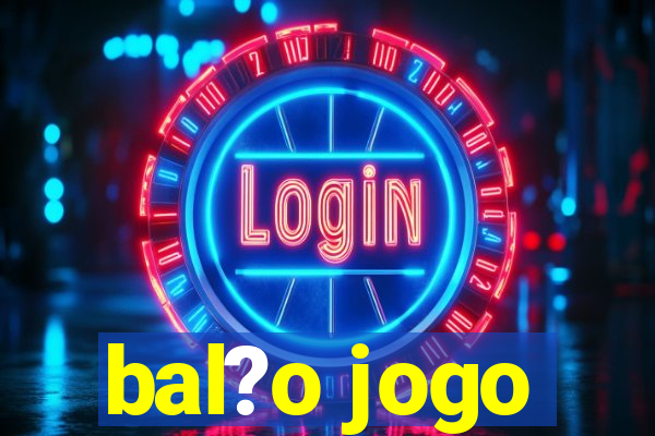 bal?o jogo