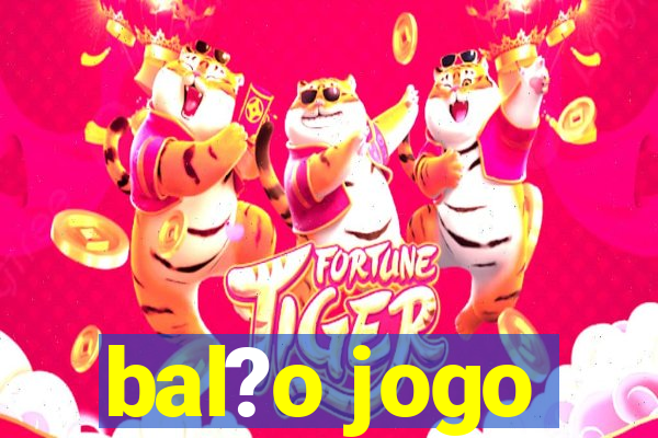 bal?o jogo