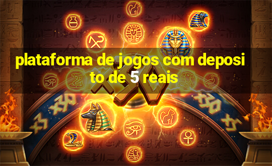 plataforma de jogos com deposito de 5 reais