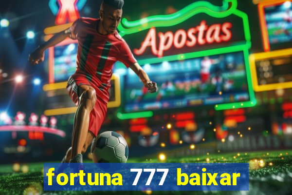 fortuna 777 baixar