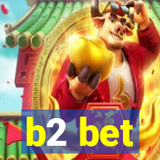 b2 bet