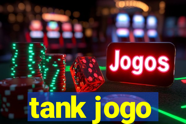 tank jogo