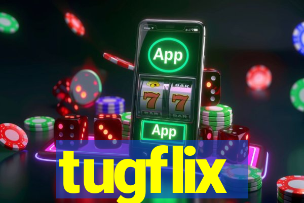 tugflix