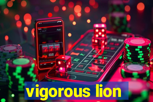 vigorous lion