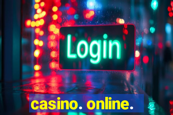 casino. online.