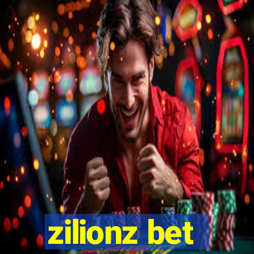 zilionz bet