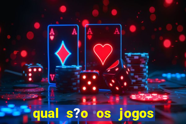 qual s?o os jogos de hoje do brasileir?o