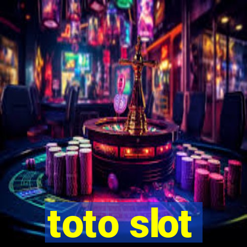 toto slot