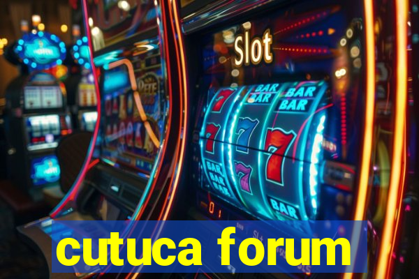 cutuca forum