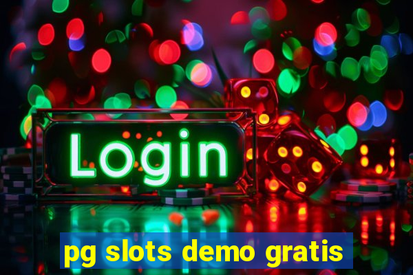 pg slots demo gratis