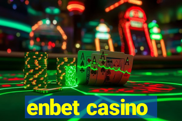 enbet casino