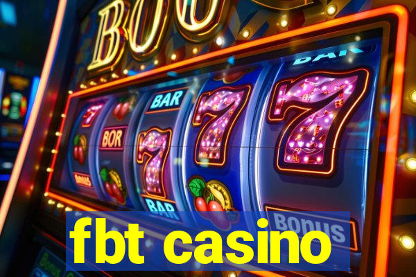 fbt casino