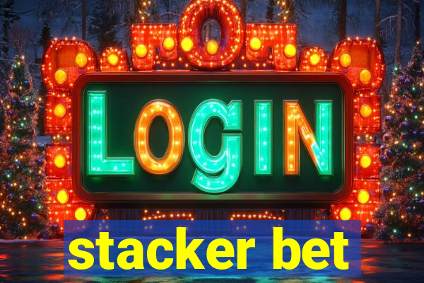 stacker bet