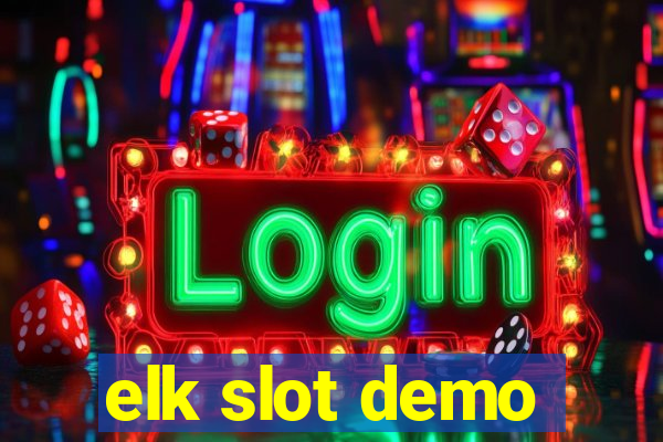 elk slot demo