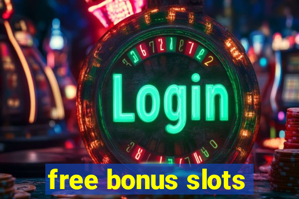 free bonus slots