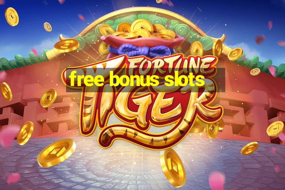 free bonus slots