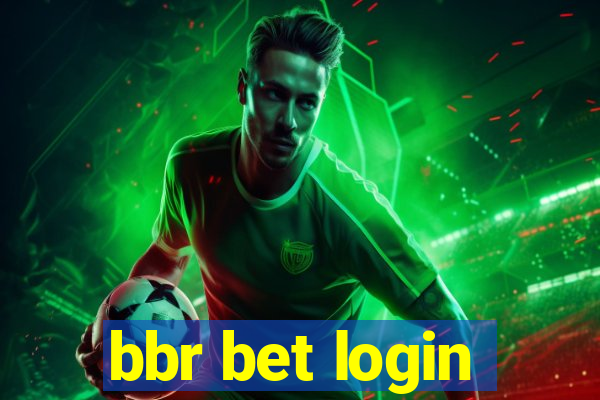 bbr bet login