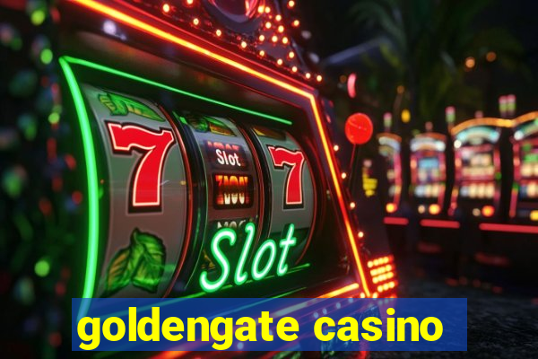 goldengate casino