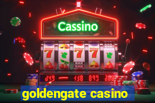 goldengate casino