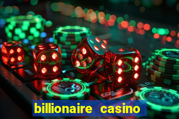 billionaire casino slot games