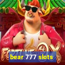 bear 777 slots