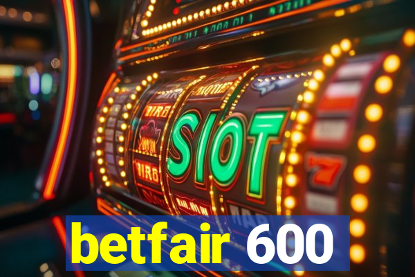 betfair 600