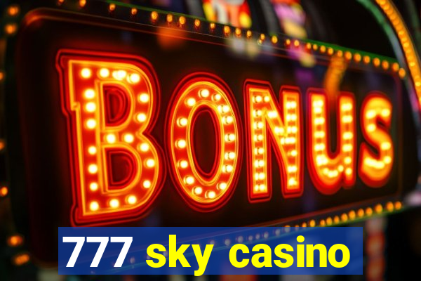 777 sky casino