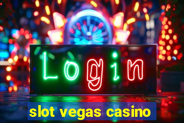 slot vegas casino