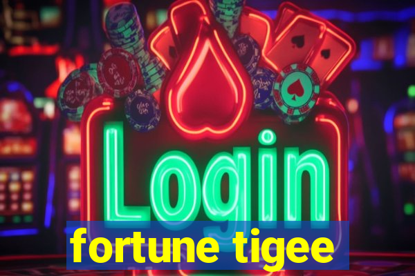 fortune tigee