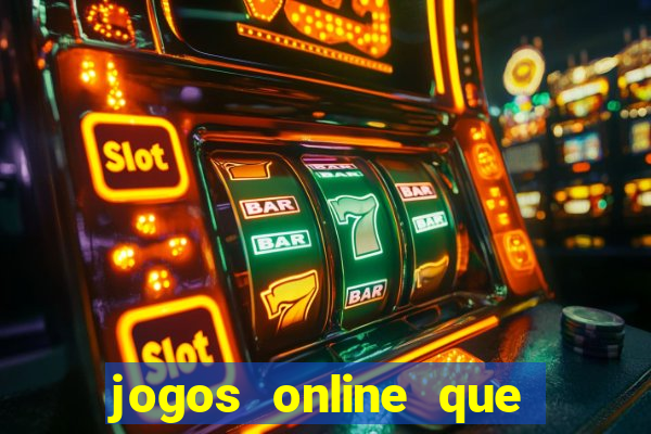 jogos online que ganham dinheiro