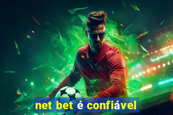 net bet é confiável