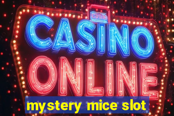 mystery mice slot