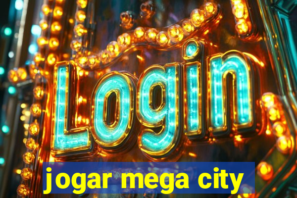 jogar mega city